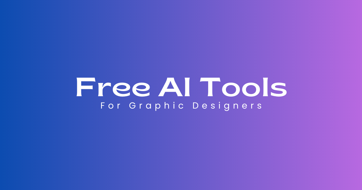 Free AI Tools for graphic designers