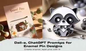 enamel pin design backing card and a cute grey theme raccoon pin design with text overlay Dall-E AI Prompts for Enamel, Lapel Pin Designs