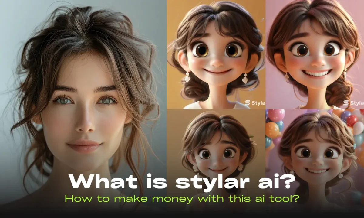 a beautiful girl and the 3d cartoon version of her created using stylar ai with text overlay What is stylar ai How to make money with this ai tool